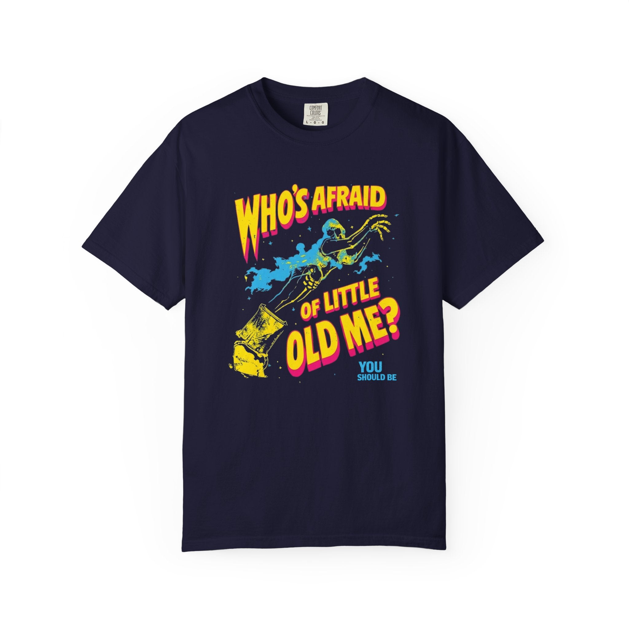 Vintage Who's Afraid of a Little Old Me Shirt