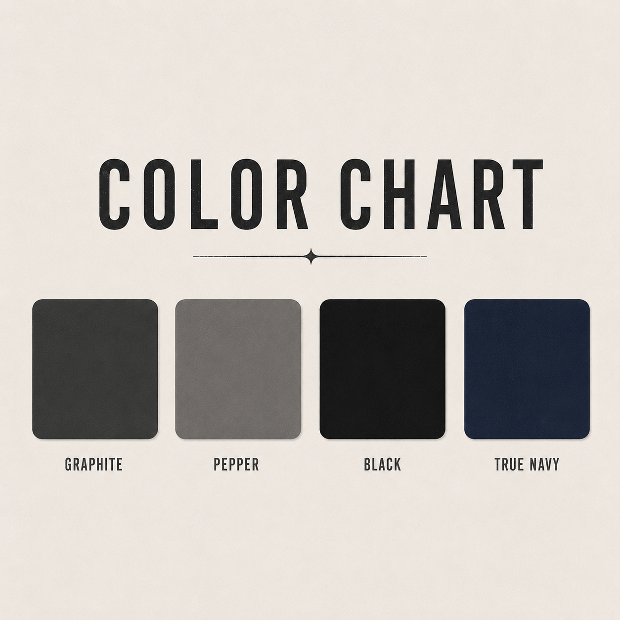 Color chart with four color swatches labeled 'Graphite', 'Pepper', 'Black', and 'True Navy' on a beige background.