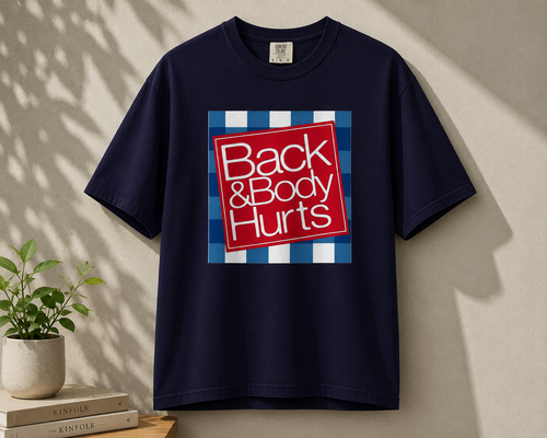 Funny Back Pain Graphic Tee