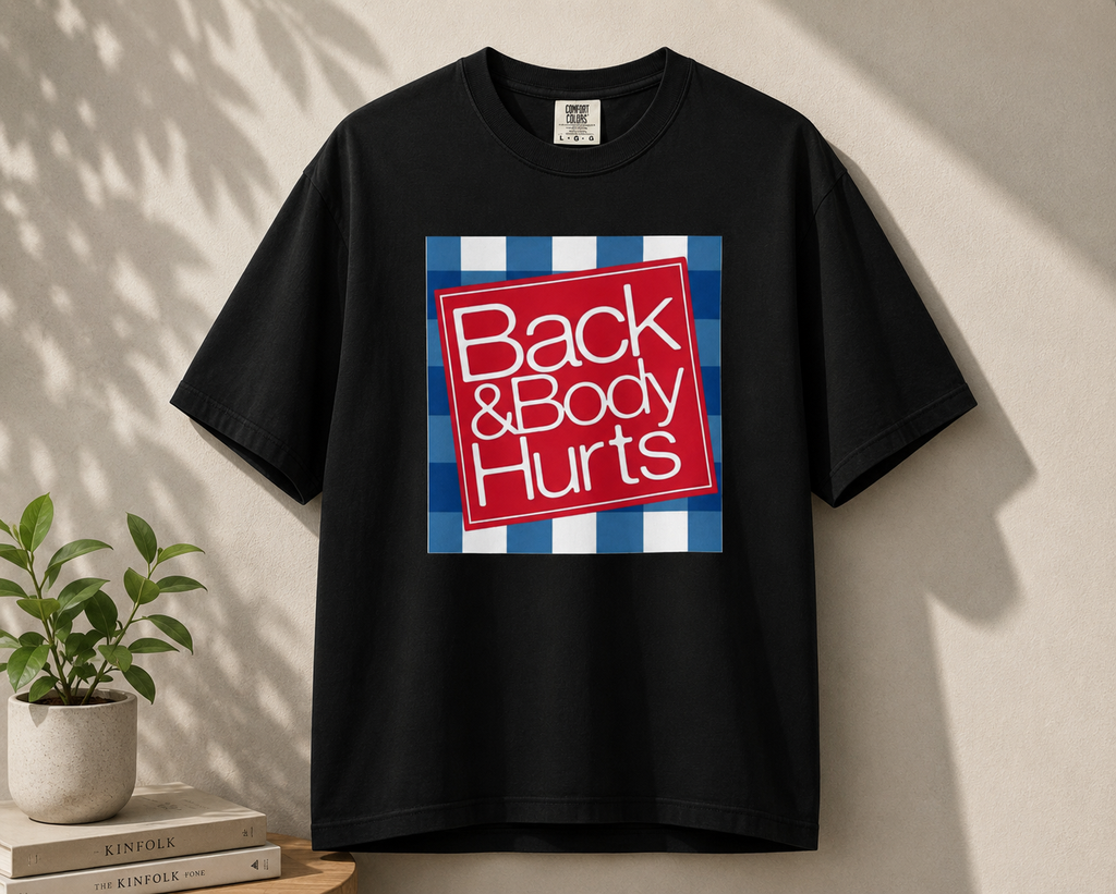 Funny Back Pain Graphic Tee