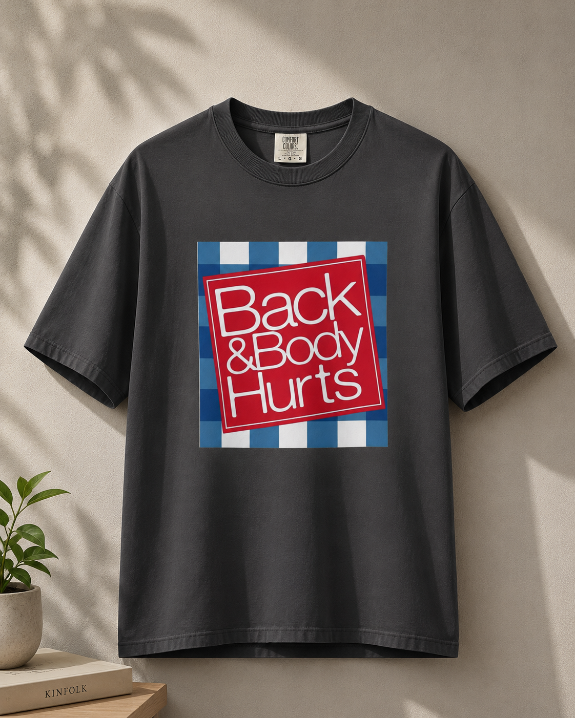 Funny Back Pain Graphic Tee