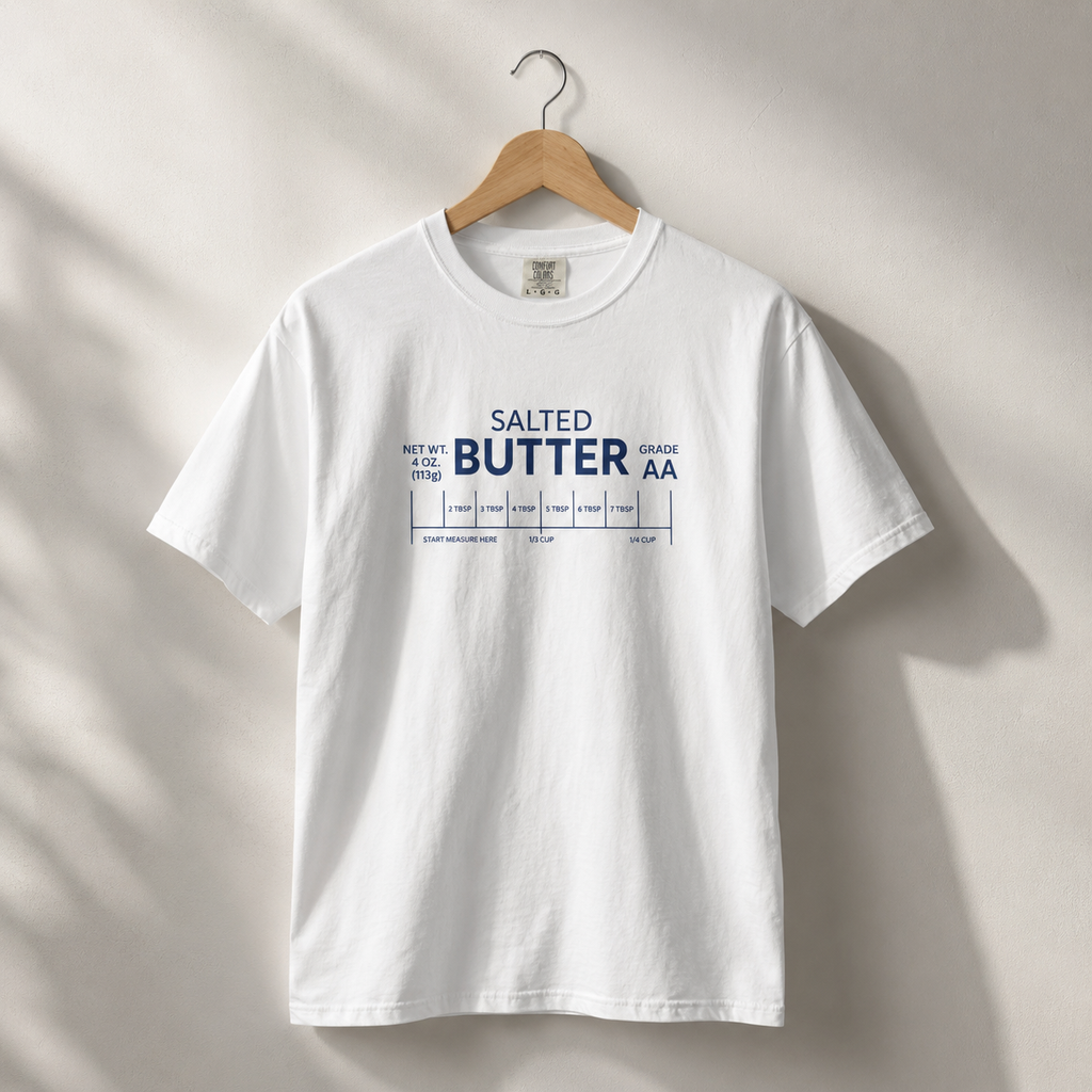Salted Butter Measurement Shirt